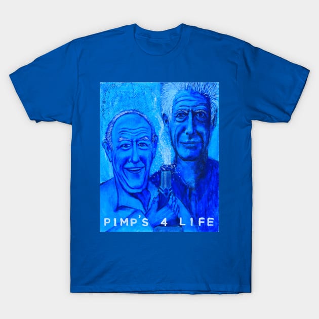 Pimp's For Life T-Shirt by Kurtcmo